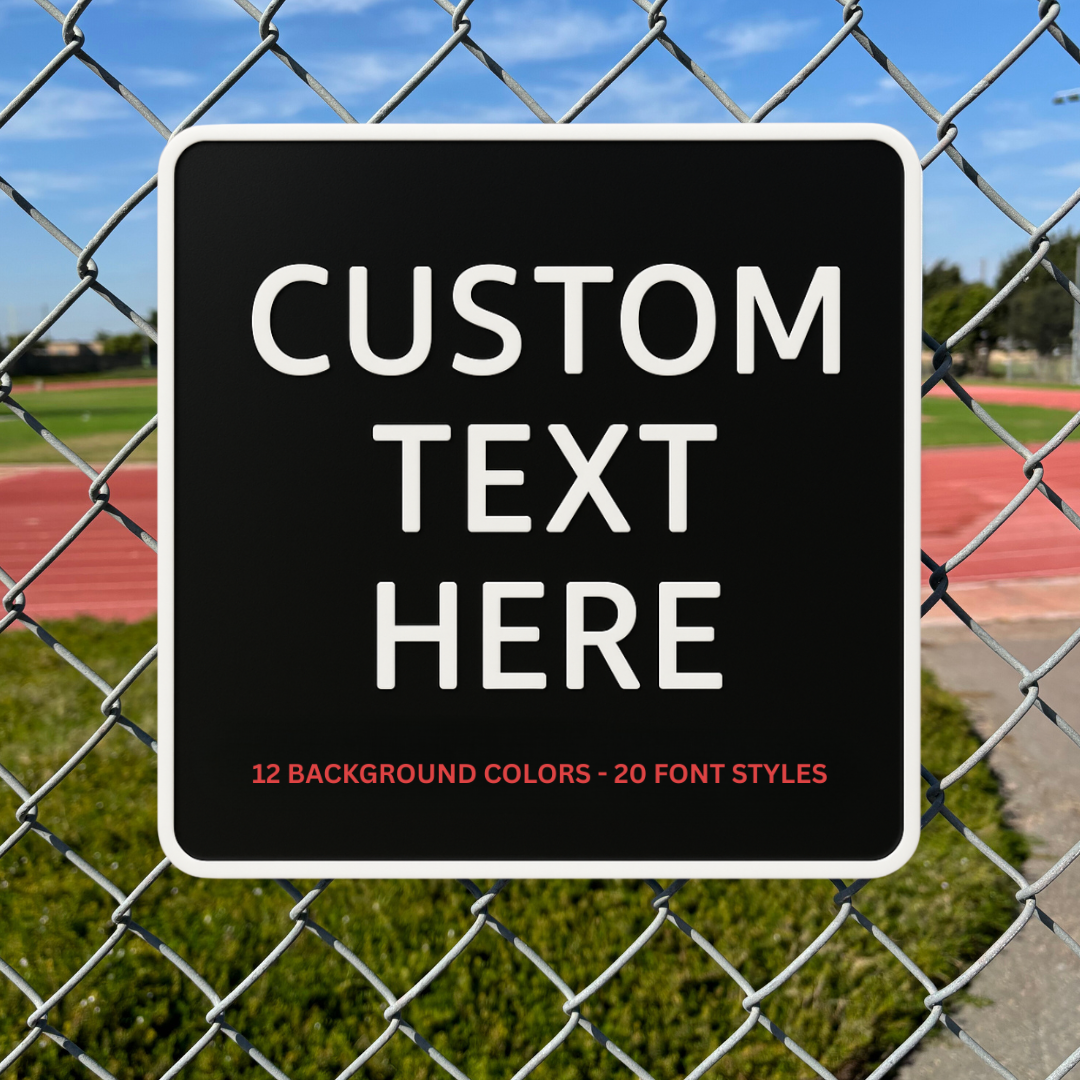 Custom Square Sign – 6"x6" or 11"x11", Easy Install, All-Surface Mount, All-Weather, Non-Rusting PETG, For Home, Business, or Facility Use