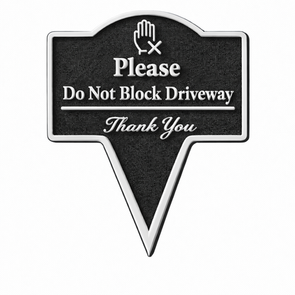 Please Do Not Block Driveway Yard Stake Sign- Easy Ground Install