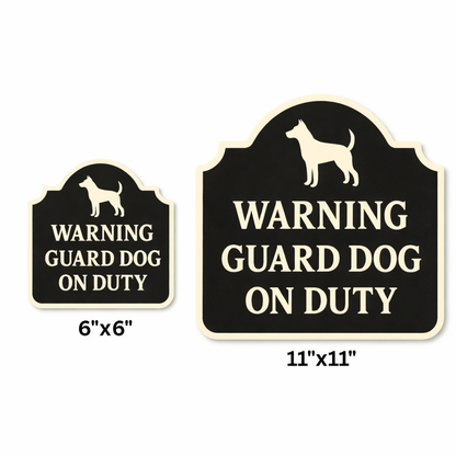 Guard Dog on Duty Sign – Fence or Gate