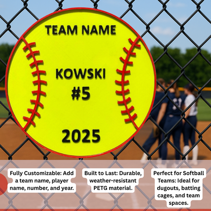 Custom Softball Team Sign – 6"x6" or 11"x11", Easy Install, All-Surface Mount, All-Weather, Non-Rusting PETG, For Dugouts, Fields, or Rooms
