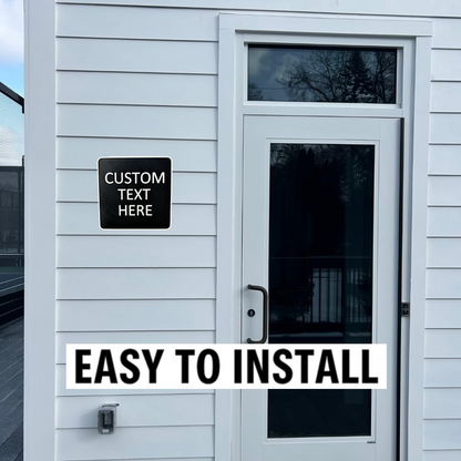 Custom Square Sign – 6"x6" or 11"x11", Easy Install, All-Surface Mount, All-Weather, Non-Rusting PETG, For Home, Business, or Facility Use