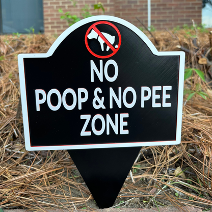 No Poop or Pee Zone Yard Sign