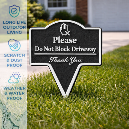 Please Do Not Block Driveway Yard Stake Sign- Easy Ground Install