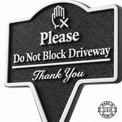 Please Do Not Block Driveway Yard Stake Sign- Easy Ground Install
