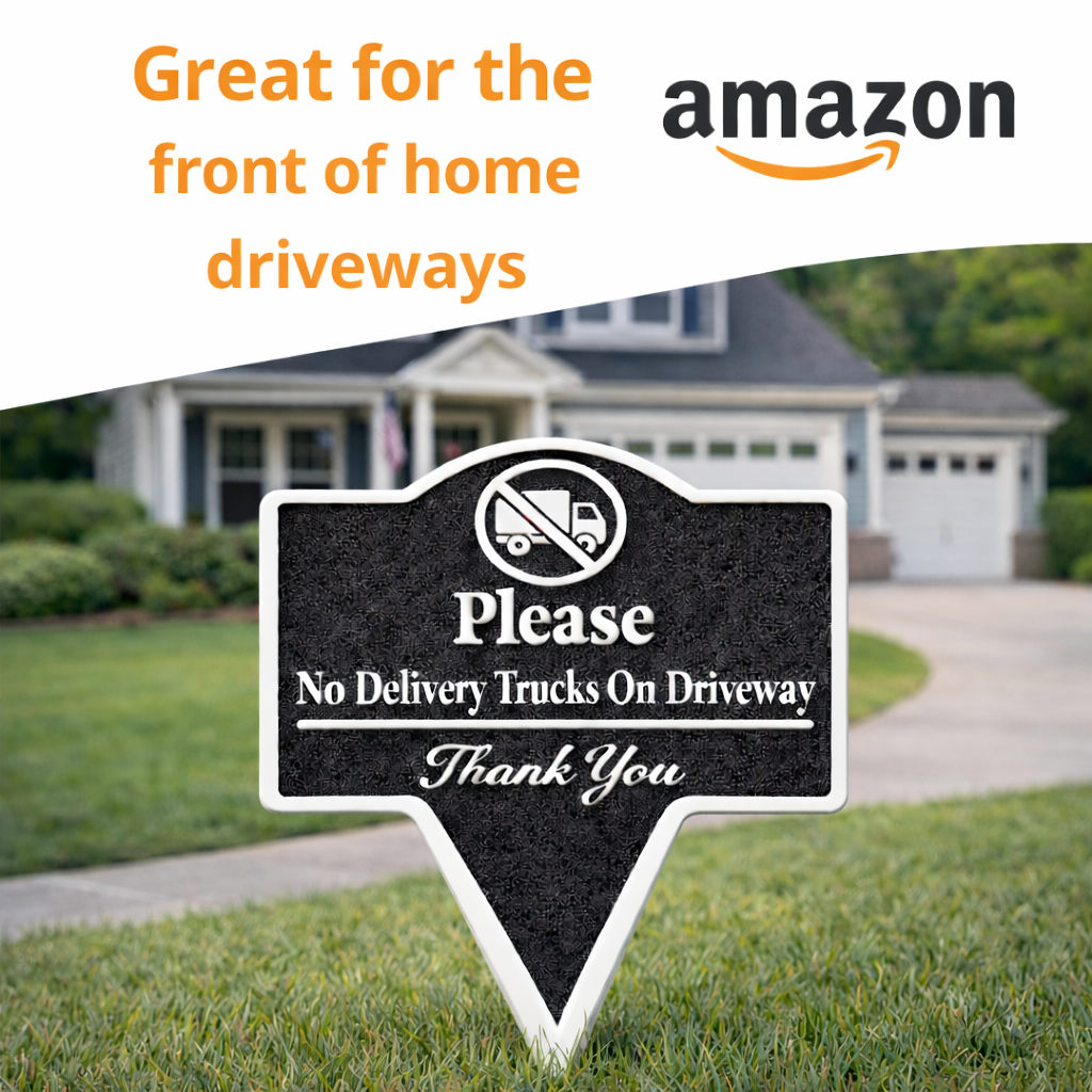 Please No Delivery Trucks on Driveway Yard Stake Sign- Easy Ground Install