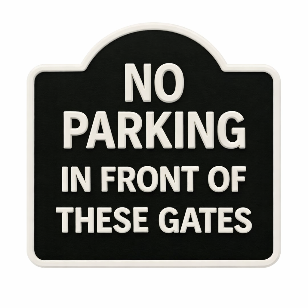 No Parking Gate Sign
