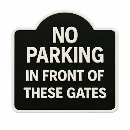 No Parking Gate Sign