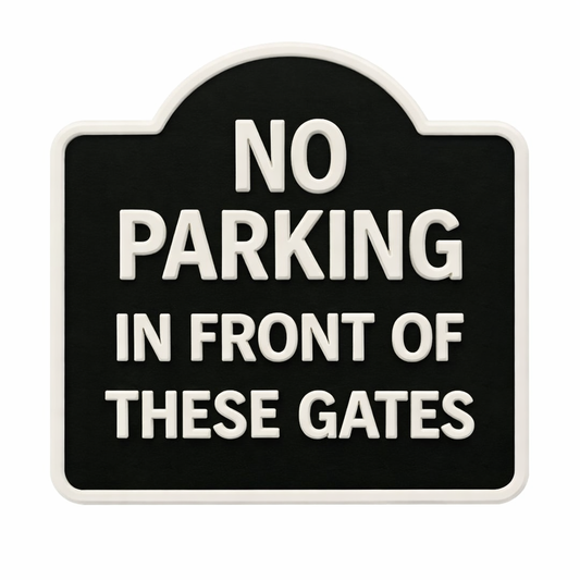 No Parking Gate Sign