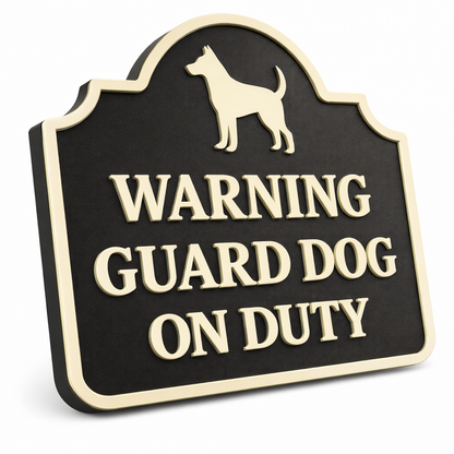 Guard Dog on Duty Sign – Fence or Gate