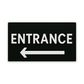 Entrance Right Arrow or Left Arrow –11"x5", Easy Install, All-Surface Mount, Non-Rusting PETG, For Offices, Businesses, or Facilities