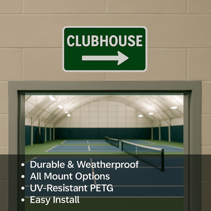 Clubhouse Right Arrow or Left Arrow –11"x5", Easy Install, All-Surface Mount, Non-Rusting PETG, For Clubs, Parks, Complexes, or Facilities