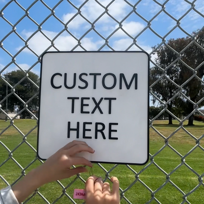 Custom Square Sign – 6"x6" or 11"x11", Easy Install, All-Surface Mount, All-Weather, Non-Rusting PETG, For Home, Business, or Facility Use