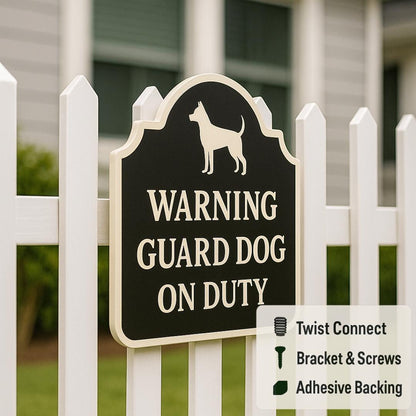 Guard Dog on Duty Sign – Fence or Gate