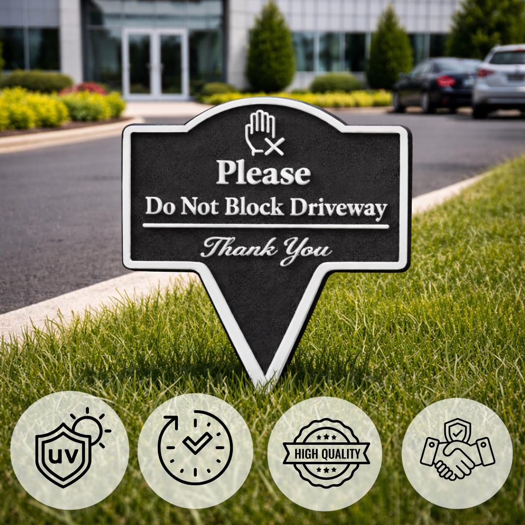 Please Do Not Block Driveway Yard Stake Sign- Easy Ground Install