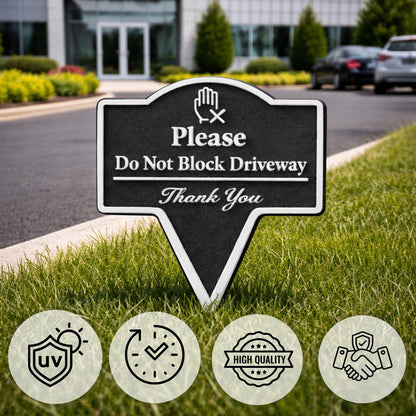 Please Do Not Block Driveway Yard Stake Sign- Easy Ground Install