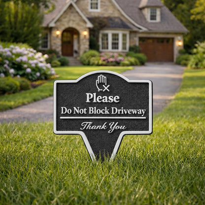 Please Do Not Block Driveway Yard Stake Sign- Easy Ground Install