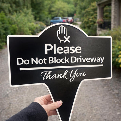Please Do Not Block Driveway Yard Stake Sign- Easy Ground Install
