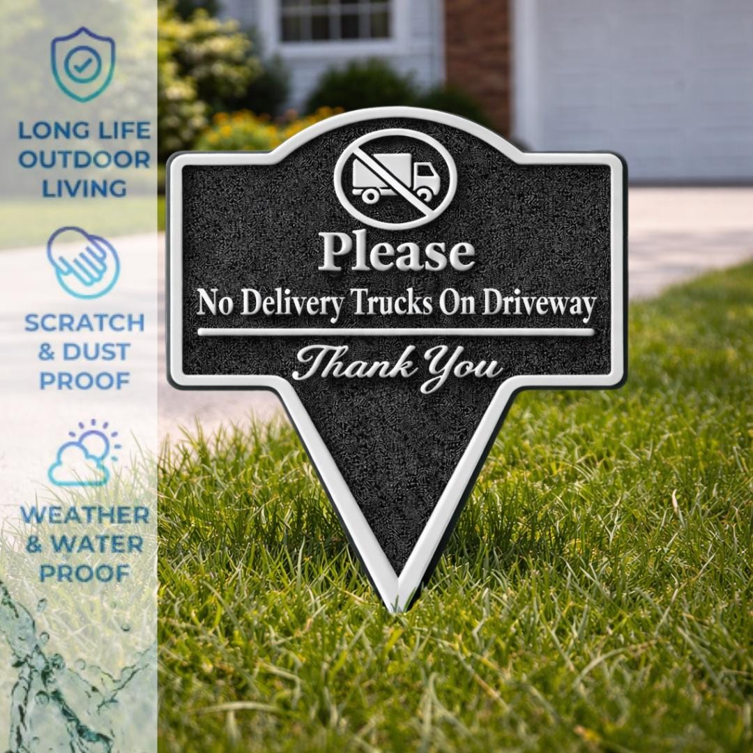 Please No Delivery Trucks on Driveway Yard Stake Sign- Easy Ground Install